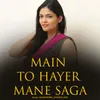 Main To Hayer Mane Saga